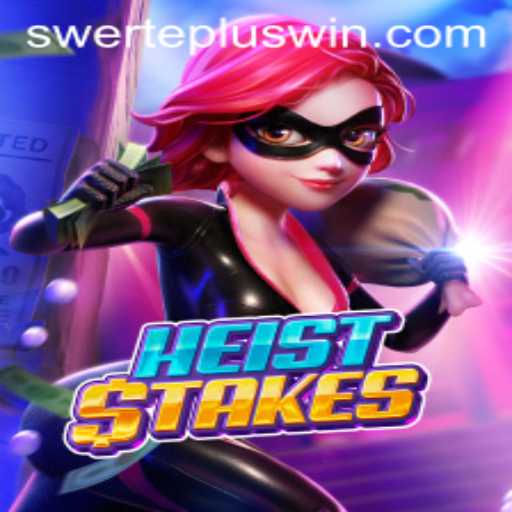 Unveiling the Thrill of HeistStakes: Embark on a Daring Adventure with SwertePlus