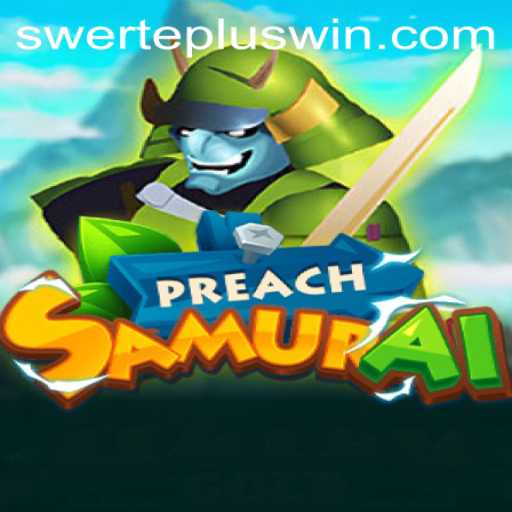 Experience the Adventure of PreachSamurai with SwertePlus