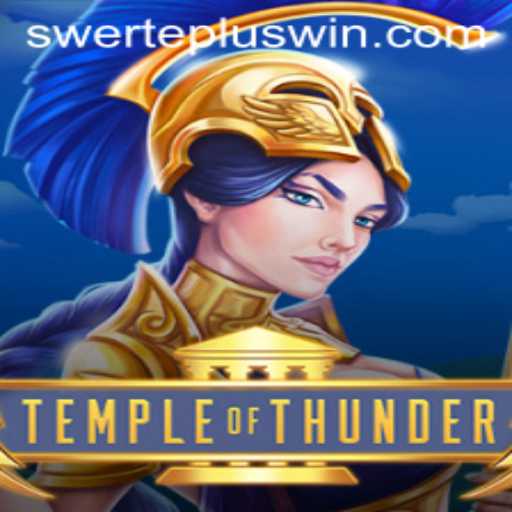 Explore the Exciting World of TempleofThunder and Discover the Secrets of SwertePlus